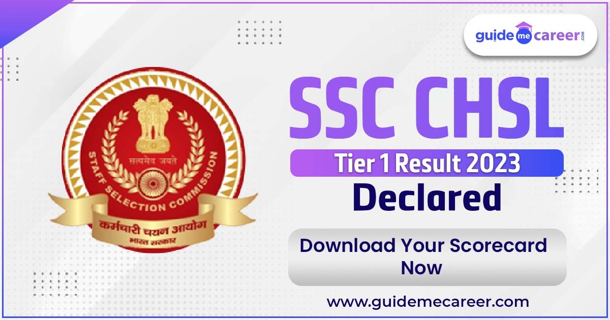SSC CHSL Tier 1 Result 2023 Declared: Download Your Scorecard Now
